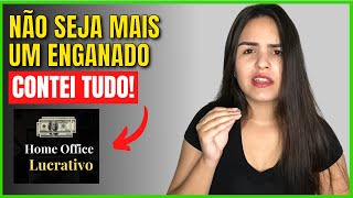 Home Office Lucrativo Funciona?Home Office Lucrativo  Confivel?Home Office Lucrativo  Bom?