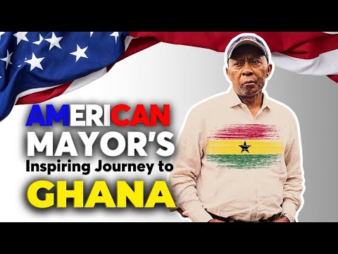 Crossing Continents - From TEXAS to Ghana: Houston's Mayor Inspiring Journey of Unity