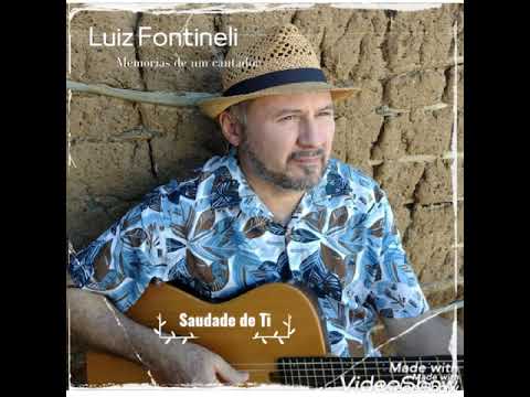 Saudade De Ti - Luiz Fontineli