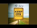 Keep on Steppin