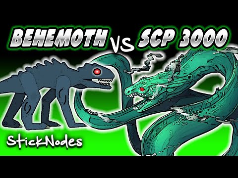 Behemoth vs SCP 3000 - Stick Nodes (In a Nutshell)