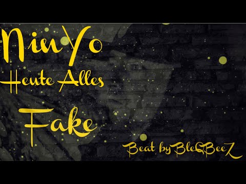 NinYo - Heute Alles Fake (Beat by BleQBeeZ)