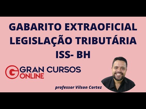 GABARITO EXTRAOFICIAL ISS BH - LEGISLAÇÃO TRIBUTÁRIA - ISS, ITBI, IPTU, TAXAS - PROFESSOR TUDAO
