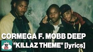 Cormega f. Mobb Deep, “Killaz Theme” lyrics | we wanna kill you