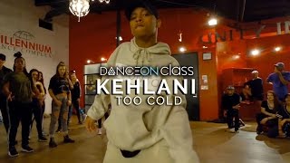 Kehlani - Too Much | JR Taylor Choreography | DanceOn Class