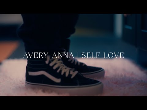 Self Love - Avery Anna