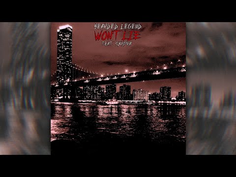 BEARDED LEGEND FT. SXMPRA - WON'T LIE (SLOWED)
