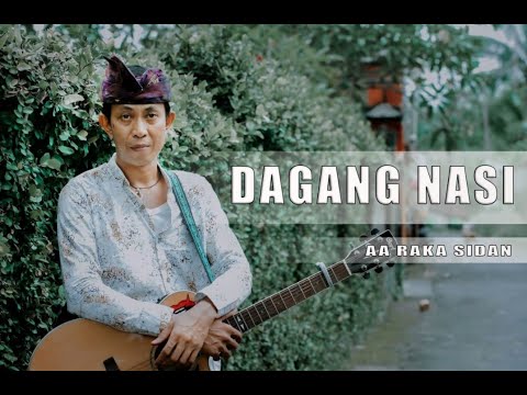 DAGANG NASI - AA RAKA SIDAN (official music video)