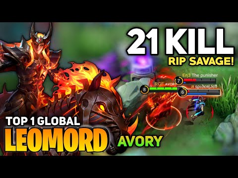 21 KILL! RIP SAVAGE, Leomord Perfect Gameplay [Top 1 Global Leomord] By Avory - Mobile Legend