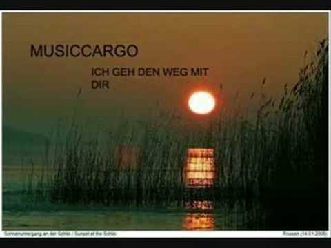 Musiccargo - Ich Geh Den Weg Mit Dir