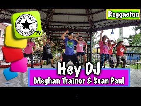Hey DJ | Meghan Trainor & Sean Paul | Zumba® | Pipz Pongyan | Choreography