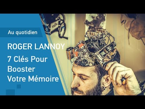 7 Clés Pour Booster Votre Mémoire