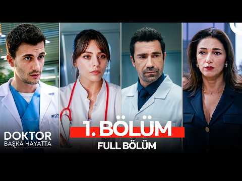 Doktor: Başka Hayatta 1. Bölüm