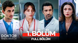 Doktor: Başka Hayatta 1. Bölüm