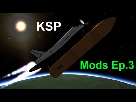 Kerbal Space Program  - Mods Ep.3 - Tiberdyne Shuttle System