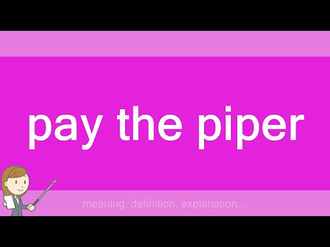 pay the piper