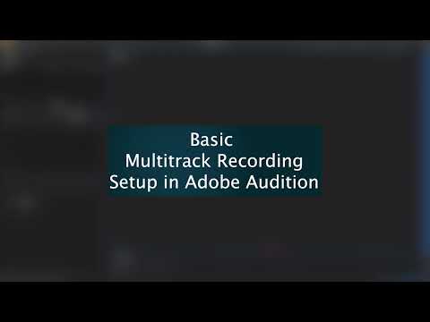 How to Setup a Basic Multitrack Recording in Adobe Audition