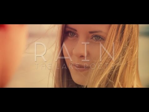The Lake Poets - RAIN - [Official Video]