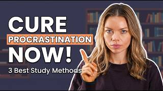 The BEST Study Methods to Cure Procrastination