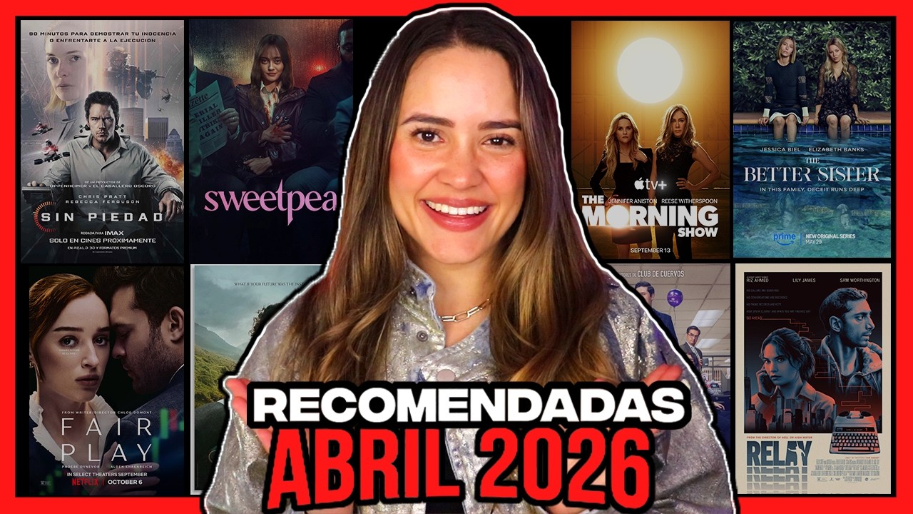Películas y Series Recomendadas para ver en ABRIL 2026 🎬🍿