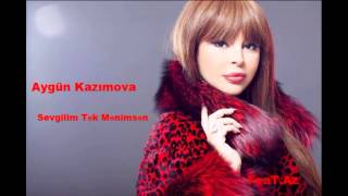 Aygün Kazimova Sevgilim Tek Menimsen 2015 Tam Loqosuz