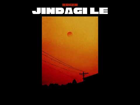KRIZN - JINDAGI LE ( OFFICIAL AUDIO ) PROD. @KAYDEEPRO