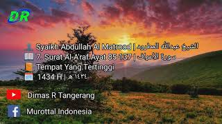 Download lagu 7. Surat Al-A'raf Ayat 85-137 | Abdullah Al Matrood | 1434 H | عبدالله المطرود سورة الأعراف mp3