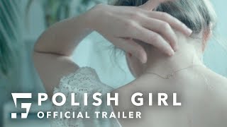 My Friend the Polish Girl (2019) Video