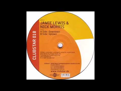 Jamie Lewis & Nick Morris - Uptown