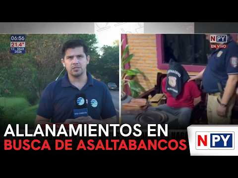 11 allanamientos en busca de delincuentes que volaron un banco en Naranjal