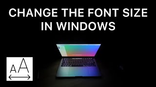 How To Change The Font Size In Windows 10, 8 or 7 - Font Size