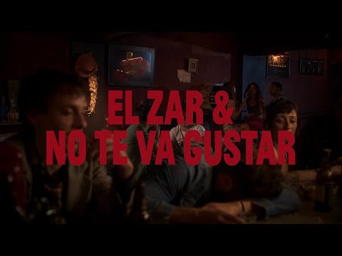 El Zar, No Te Va Gustar - Parte de Mi (Video Oficial)