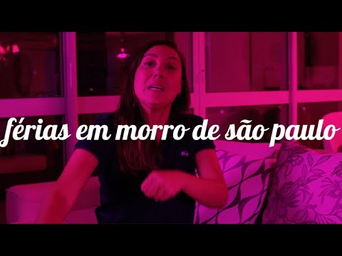 FÉRIAS EM MORRO DE SÃO PAULO | Camila Gaio