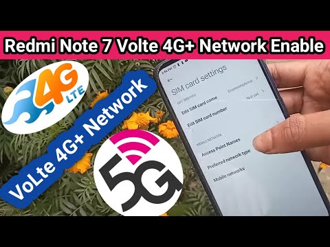 Redmi note 7 Volte 4g+ Network enable