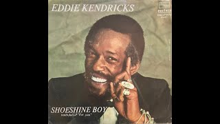 Eddie Kendricks - Shoeshine boy (1974 Vinyl)