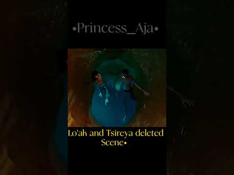 ||Loreya deleted scenes||✨#avatar2#deletedscene#tsireya#loak#ships#viral#supreme#love