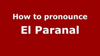 How to pronounce El Paranal