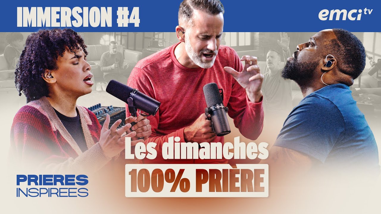 100% PRIÈRE - dimanche 15 décembre - Prières inspirées - Jérémy Sourdril