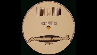 Mind To Mind - Music Is My Life (A)