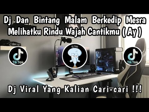 DJ DAN BINTANG MALAM BERKEDIP MESRA MELIHATKU RINDU WAJAH CANTIKMU ( AY ) 🎶 || DJ FILM SCTV VIRAL ‼️