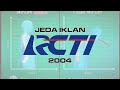 Jeda Iklan RCTI 2004