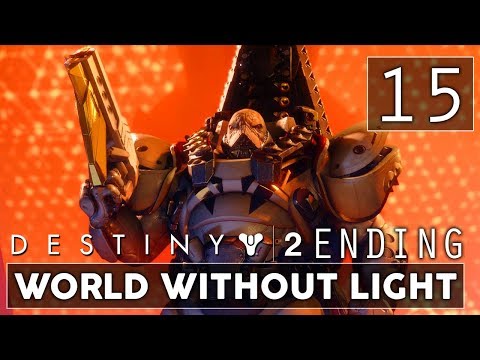 [15] World Without Light (Let's Play Destiny 2 [PS4 Pro] w/ GaLm) - Story Ending
