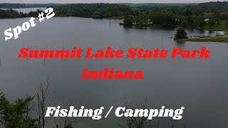 Stop #2 Summit Lake State Park (Indiana)- Fish Camping Indiana State Park Series