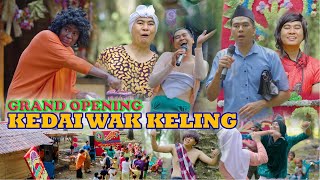 Download lagu KEDAI BARU WAK KELING mp3