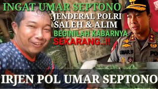 Download lagu Masih Ingat Mantan Kapolda Sul - Sul Irjen Pol Umar Septono, Begini Kabar nya sekarang. Detik 77 mp3