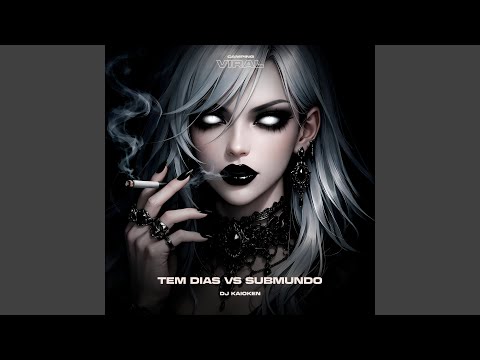 Tem Dias Vs Submundo (Slowed)