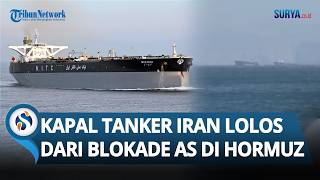 Lolos Blokade AS! Kapal Supertanker Iran Berlayar Bebas Tanpa Cegatan di Selat Hormuz