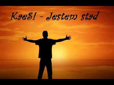 KaeSI - Jestem stąd
