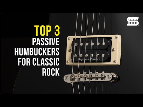 TOP 3: Best CLASSIC ROCK Pickups || Passive Humbuckers || Seymour Duncan