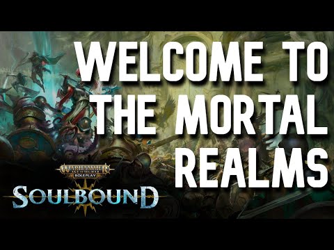 Welcome to the Mortal Realms: Soulbound Lore Series